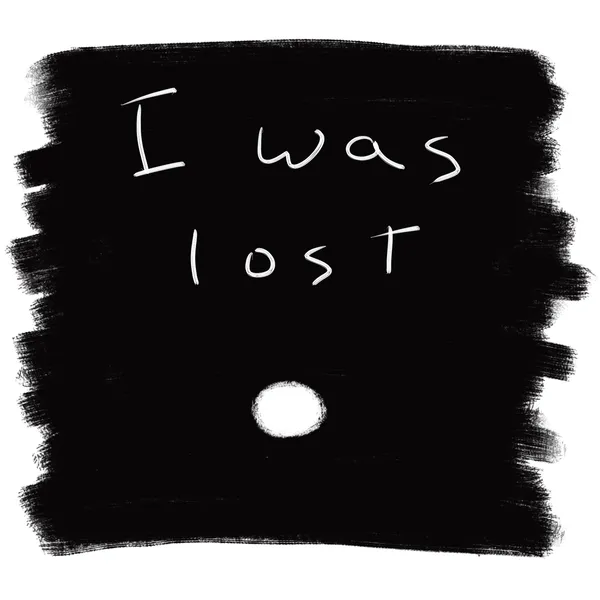 I was lost